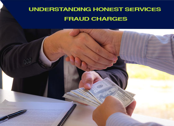 Understanding Honest Services Fraud Charges